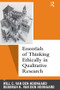 Essentials of Thinking Ethically in Qualitative Research by Will C van den Hoonaard, Deborah K van den Hoonaard, 9781611322057
