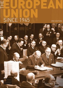 The European Union Since 1945 by Alasdair Blair, 9781408234525