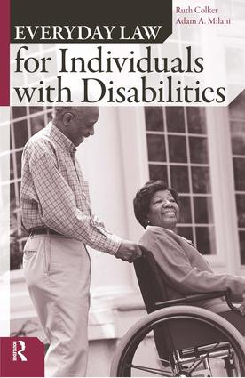 Everyday Law for Individuals with Disabilities by Ruth Colker, Adam A. Milani, 9781594511455