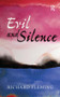 Evil and Silence by Richard Fleming, 9781594517297