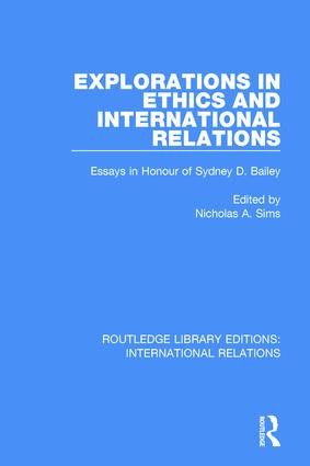 Explorations in Ethics and International Relations (Essays in Honour of Sydney Bailey) - 9781138951464 by Nicholas A Sims, 9781138951464