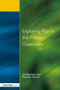 Exploring Play in the Primary Classroom by Gill Beardsley, Penelope Harnett, 9781853464638