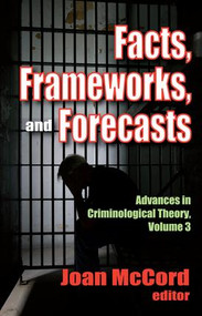 Facts, Frameworks, and Forecasts by Joan McCord, 9781412842563