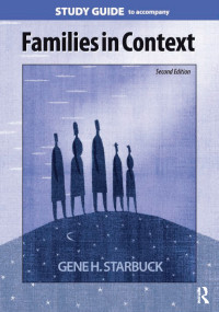 Families in Context Study Guide by Gene H. Starbuck, 9781594511998