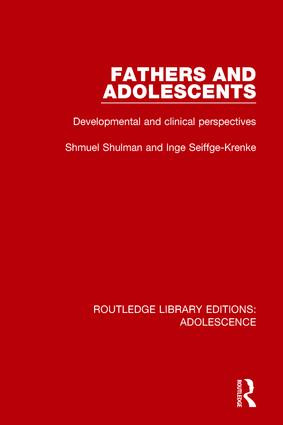 Fathers and Adolescents (Developmental and Clinical Perspectives) by Shmuel Shulman, Inge Seiffge-Krenke, 9781138954236