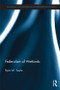 Federalism of Wetlands by Ryan Taylor, 9781138901001