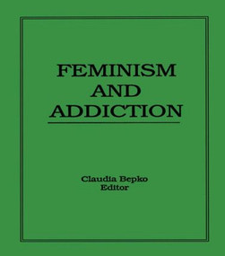 Feminism and Addiction - 9781560242215 by Claudia Bepko, 9781560242215