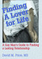 Finding a Lover for Life (A Gay Man's Guide to Finding a Lasting Relationship) by David Price, 9781560233572