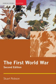 The First World War - 9781405824712 by Stuart Robson, 9781405824712