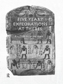 Five Years Exploration At Thebes by Howard Carter, 9781138974364