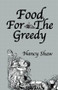 Food For The Greedy - 9781138974449 by Nancy Shaw, 9781138974449