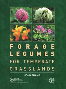 Forage Legumes for Temperate Grasslands by John Frame, 9781578083589