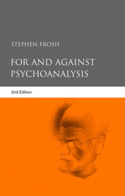 For and Against Psychoanalysis - 9781583917794 by Stephen Frosh, 9781583917794