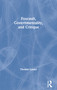 Foucault, Governmentality, and Critique by Thomas Lemke, 9781594516382