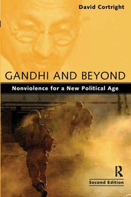 Gandhi and Beyond (Nonviolence for a New Political Age) by David Cortright, 9781594517693