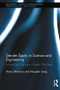 Gender Equity in Science and Engineering (Advancing Change in Higher Education) by Diana Bilimoria, Xiangfen Liang, 9781138959682
