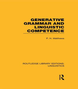 Generative Grammar and Linguistic Competence - 9781138975071 by P.H. Matthews, 9781138975071