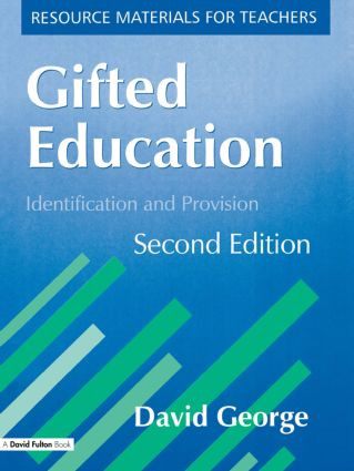 Gifted Education (Identification and Provision) by David George, 9781853469725
