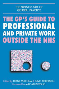 GPs Guide to Professional and Private Work Outside the NHS by John Lindsay, Norman Ellis, 9781857750744