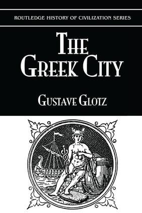 The Greek City by Gustave Glotz, 9781138997882