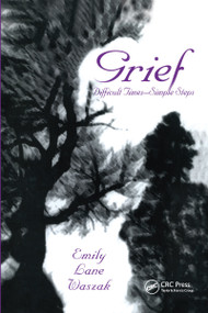 Grief (Difficult Times, Simple Steps) by Emily L. Waszak, 9781560326571