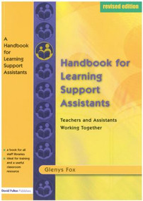 A Handbook for Learning Support Assistants (Teachers and Assistants Working Together) - 9781843120810 by Glenys Fox, 9781843120810