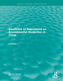 Handbook of Regulations on Environmental Protection in China by Lu Ruilan, 9781138957466