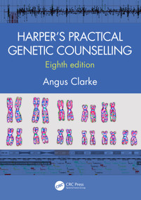 Harper's Practical Genetic Counselling, Eighth Edition by Angus Clarke, 9781444183740