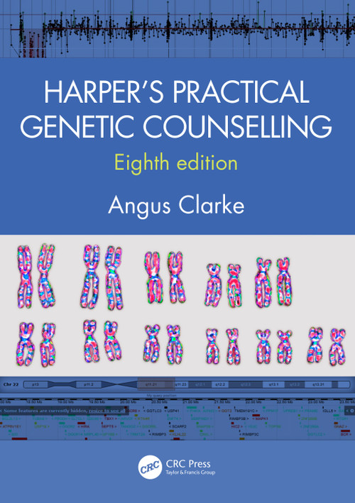 Harper's Practical Genetic Counselling, Eighth Edition by Angus Clarke, 9781444183740