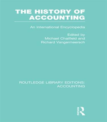 The History of Accounting (RLE Accounting) (An International Encylopedia) by Michael Chatfield, Richard Vangermeersch, 9781138997905