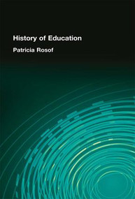 History of Education - 9781138994157 by Patricia Rosof, 9781138994157