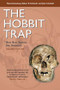 The Hobbit Trap (How New Species Are Invented) by Maciej Henneberg, Robert B Eckhardt, John Schofield, 9781598745726