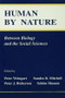 Human By Nature (Between Biology and the Social Sciences) by Peter Weingart, Sandra D. Mitchell, Peter J. Richerson, Sabine Maasen, 9781138972070
