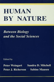 Human By Nature (Between Biology and the Social Sciences) by Peter Weingart, Sandra D. Mitchell, Peter J. Richerson, Sabine Maasen, 9781138972070