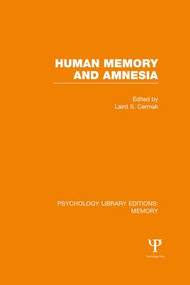 Human Memory and Amnesia (PLE: Memory) by Laird Cermak, 9781138992252