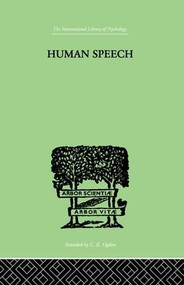 Human Speech - 9781138875005 by Richard Paget, 9781138875005