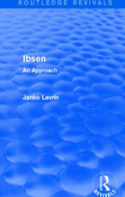 Ibsen (An Approach) by Janko Lavrin, 9781138941496