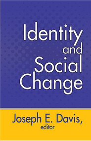 Identity and Social Change by Joseph E. Davis, 9781412857109