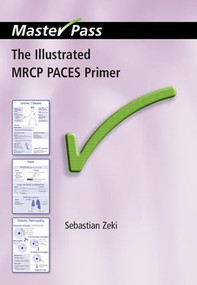 The Illustrated MRCP PACES Primer by Sebastian Zeki, 9781846193491