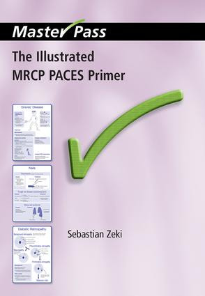 The Illustrated MRCP PACES Primer by Sebastian Zeki, 9781846193491