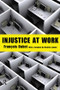 Injustice at Work by Francois Dubet, 9781594516887