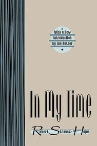 In My Time - 9781560008538 by Robert Strausz-Hupe, 9781560008538