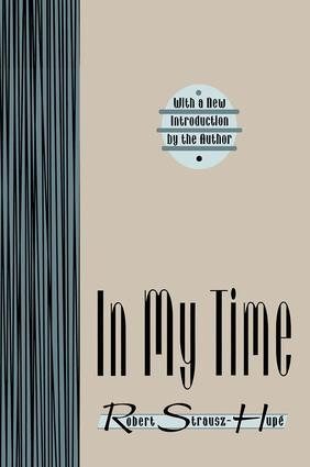 In My Time - 9781560008538 by Robert Strausz-Hupe, 9781560008538