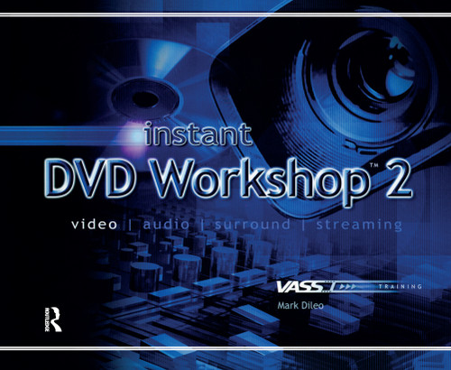 Instant DVD Workshop 2 by Mark Dileo, 9781578202430