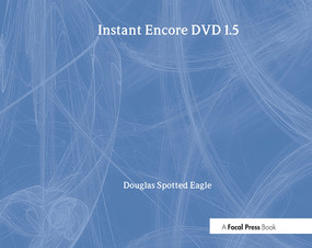 Instant Encore DVD 1.5 by Douglas Spotted Eagle, 9781578202454