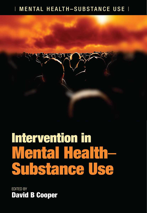 Intervention in Mental Health-Substance Use by David B. Cooper, 9781846193422