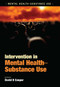Intervention in Mental Health-Substance Use by David B. Cooper, 9781846193422