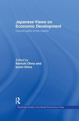 Japanese Views on Economic Development (Diverse Paths to the Market) by Kenichi Ohno, 9781138865921