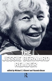 Jessie Bernard Reader by Jessie Bernard, Michael S. Kimmel, Yasemin Besen, 9781594514838