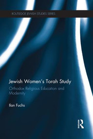 Jewish Women's Torah Study (Orthodox Religious Education and Modernity) - 9781138952980 by Ilan Fuchs, 9781138952980
